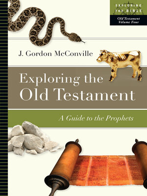 cover image of Exploring the Old Testament: a Guide to the Prophets